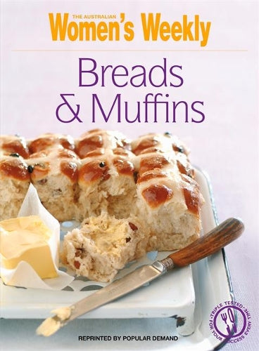 Breads & Muffins (The Australian Womens Weekly Essentials)