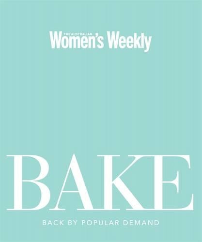 Bake (Australian Womens Weekly)