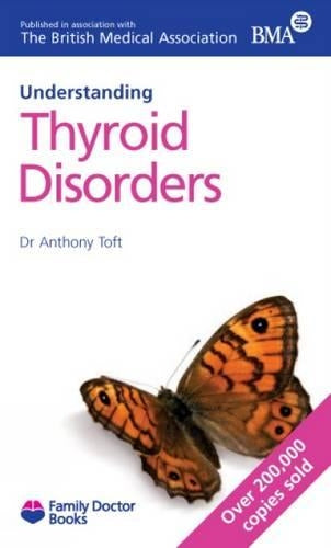 Thyroid Disorders (Understanding) (Family Doctor Books)