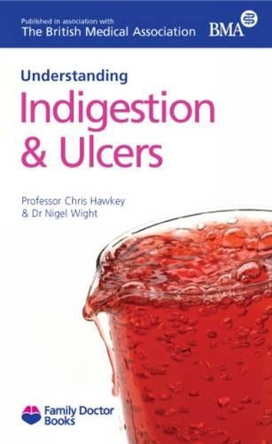 Indigestion and Ulcers (Understanding) (Family Doctor Books)