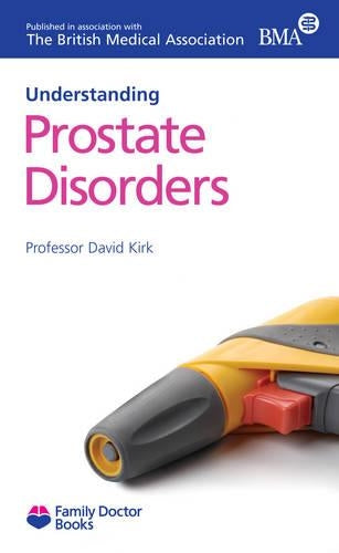 Prostate Disorders (Understanding) (Family Doctor Books)