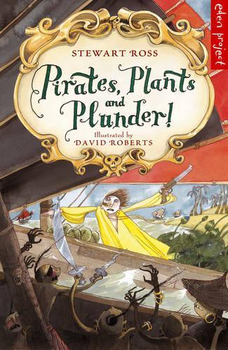 Pirates, Plants And Plunder! (Eden Project)