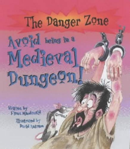 Avoid Being in a Medieval Dungeon! (Danger Zone)