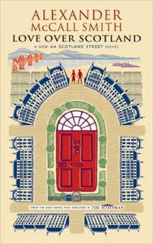 Love Over Scotland (44 Scotland Street 3)