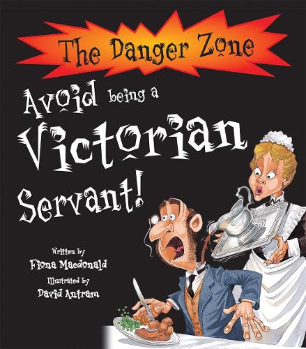 Avoid Being a Victorian Servant by MacDonald, Fiona ( Author ) ON May-01-2005, Paperback