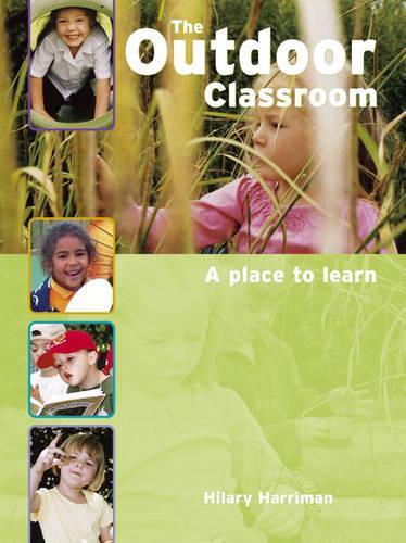 The Outdoor Classroom: A Place to Learn: 0