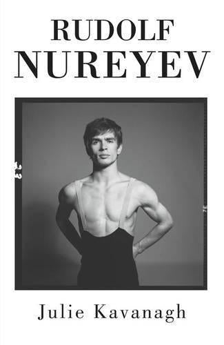 Rudolf Nureyev: The Life
