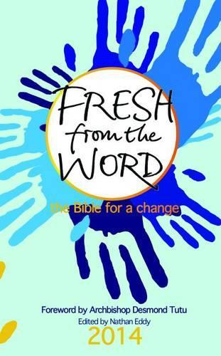 Fresh from the Word 2014: The Bible for a Change