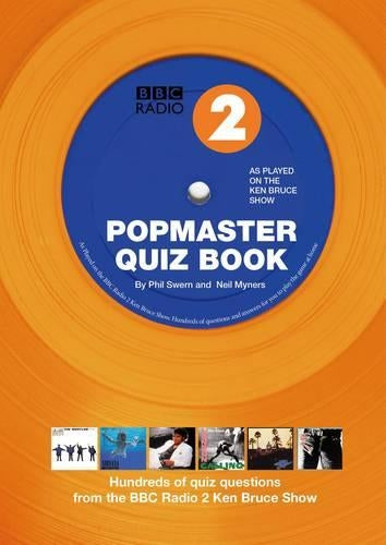Popmaster Quiz Book, BBC Radio 2: Hundreds of Quiz Questions from the BBC Radio 2 Ken Bruce Show