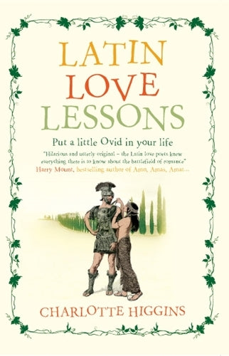 Latin Love Lessons: Put a Little Ovid in Your Life