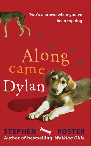 Along Came Dylan: Twos a Crowd When Youve Been Top Dog