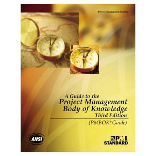 A Guide to the Project Management Body of Knowledge: PMBOK Guide (PMBOK Guides)