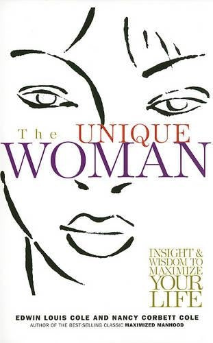 Unique Woman: Insight & Wisdom to Maximize Your Life