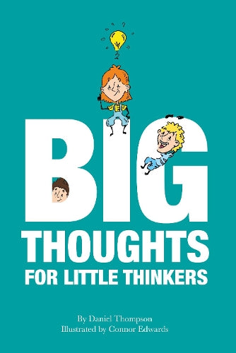 Big Thoughts For Little Thinkers