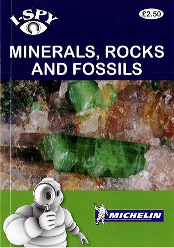 i-SPY Minerals, Rocks and Fossils (Michelin i-SPY Guides)