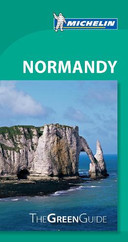 Normandy: The Green Guide (Michelin Tourist Guides)