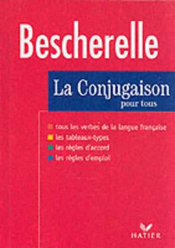 La Conjugaison Pour Tous (Bescherelle 1)