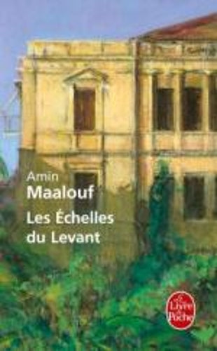 Les echelles du Levant (Le Livre de Poche): 14424