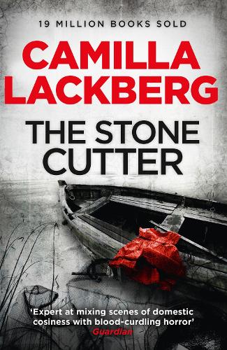 The Stonecutter (Patrik Hedstrom and Erica Falck, Book 3) (Patrick Hedstrom and Erica Falck)