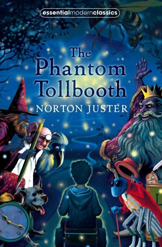 The Phantom Tollbooth (Essential Modern Classics) (Collins Modern Classics)