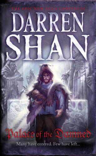 Palace of the Damned (The Saga of Larten Crepsley, Book 3)