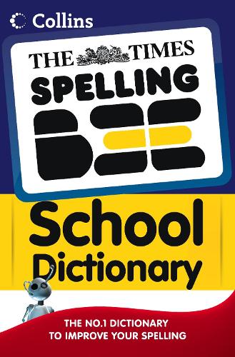 The Times Spelling Bee School Dictionary (The Times Spelling Bee)
