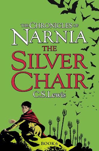 The Silver Chair (The Chronicles of Narnia, Book 6)