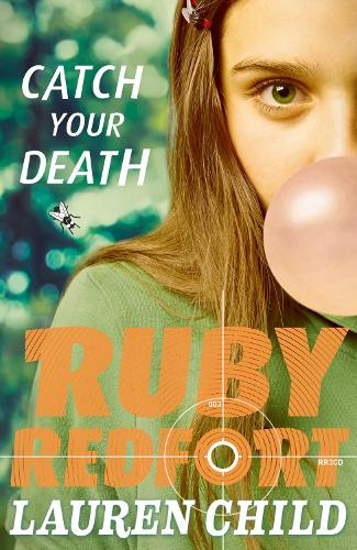Catch Your Death (Ruby Redfort, Book 3) (Ruby Redfort 3)