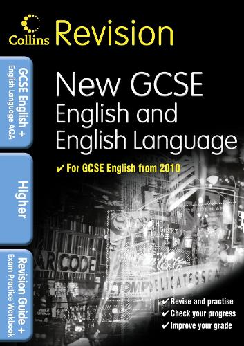 GCSE English & English Language for AQA: Higher: Revision Guide and Exam Practice Workbook (Collins GCSE Revision)