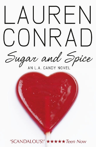 Sugar and Spice (LA Candy, Book 2): 3