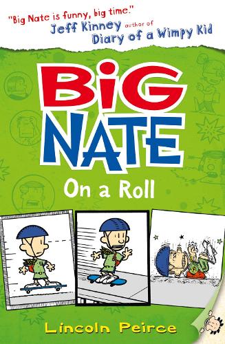 Big Nate on a Roll (Big Nate, Book 3)