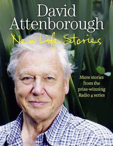 New Life Stories: More Stories from his Acclaimed Radio 4 Series