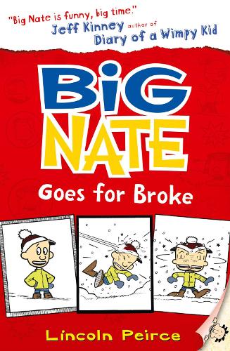 Big Nate Goes for Broke (Big Nate, Book 4) (Big Nate 4)