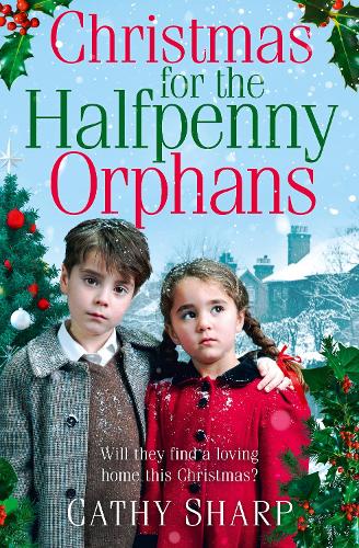 Christmas for the Halfpenny Orphans (Halfpenny Orphans, Book 3) (Childrens Home 3)