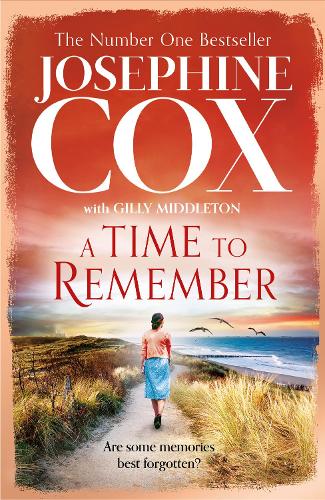 A Time to Remember: the new heartwarming and gripping 2022 historical family drama from the No. 1 bestseller
