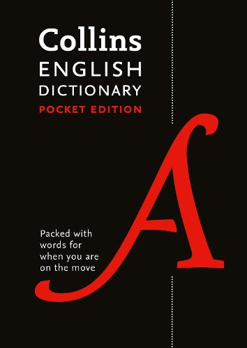 Collins English Dictionary Pocket edition: 85,000 words and phrases in a portable format