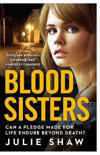 Blood Sisters: Can a pledge made for life endure beyond death? (Tales of the Notorious Hudson Family, Book 6)