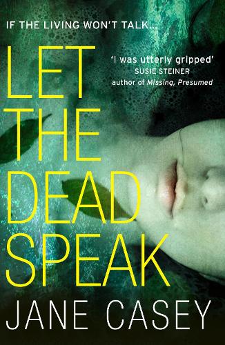 Let the Dead Speak: A gripping new thriller (Maeve Kerrigan, Book 7)
