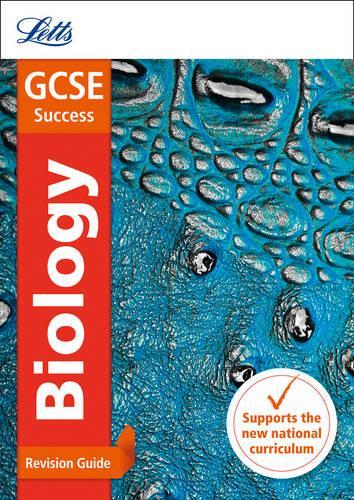 GCSE Biology Revision Guide (Letts GCSE 9-1 Revision Success)