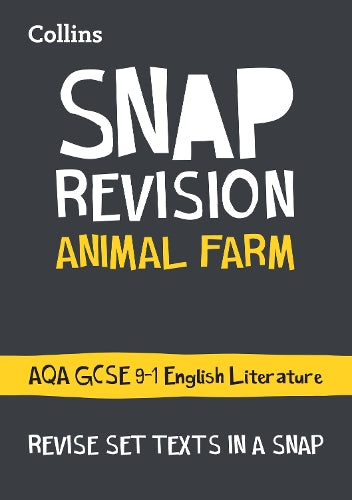 Animal Farm: AQA GCSE 9-1 English Literature Text Guide (Collins Snap Revision)