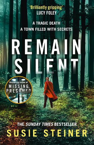 Remain Silent: The gripping new crime thriller from the Sunday Times bestselling author: Book 3 (Manon Bradshaw)
