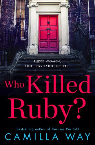 Who Killed Ruby?: An addictive, twisty new psychological crime thriller from a bestselling author