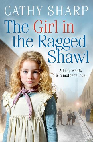 The Girl in the Ragged Shawl (The Children of the Workhouse, Book 1)