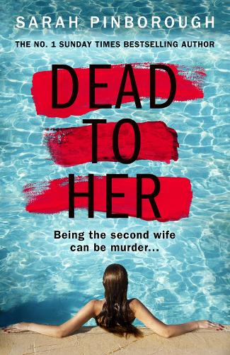 Dead to Her: The most gripping crime thriller book you have to read in 2020 from the No. 1 Sunday Times bestselling author!