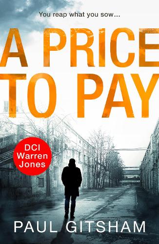 A Price to Pay: A gripping crime thriller that will have you hooked: Book 6 (DCI Warren Jones)