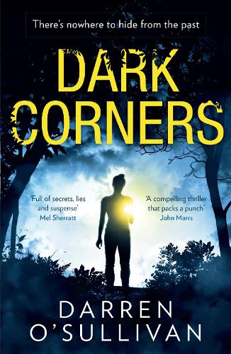 Dark Corners: The utterly gripping psychological crime thriller of 2020 with a twist you won’t see coming!