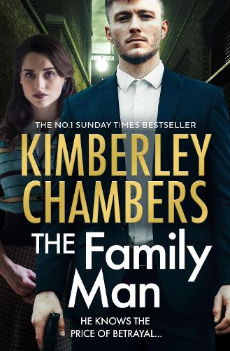 The Family Man: The New Book from the Sunday Times Bestselling Queen of Gangland Crime in 2021