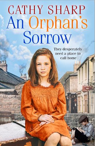 An Orphan’s Sorrow: A heartbreaking and emotional saga about orphans (Button Street Orphans)