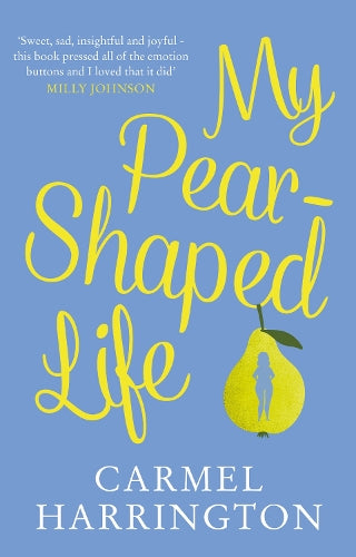 My Pear-Shaped Life: The most gripping and heartfelt page-turner of 2020!