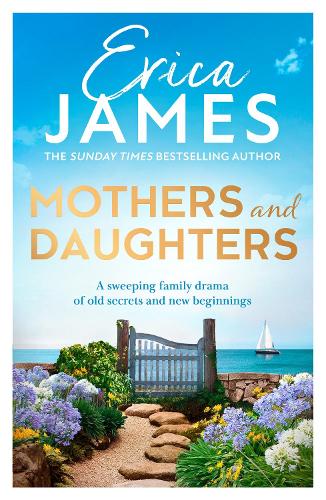 Mothers and Daughters: From the Sunday Times bestselling author comes the most captivating new family drama of 2022